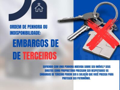 embargos de terceiros indisponibilidade penhora